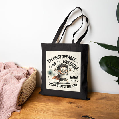 Cotton Canvas Tote Bag | Unstable Humor Tote Bag | Funny Quote Cartoon Bag | Mood Graphic Tote