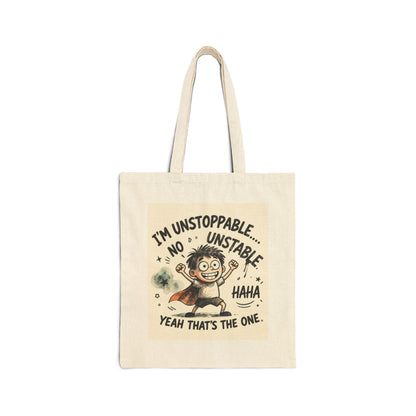 Cotton Canvas Tote Bag | Unstable Humor Tote Bag | Funny Quote Cartoon Bag | Mood Graphic Tote