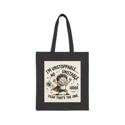 Cotton Canvas Tote Bag | Unstable Humor Tote Bag | Funny Quote Cartoon Bag | Mood Graphic Tote