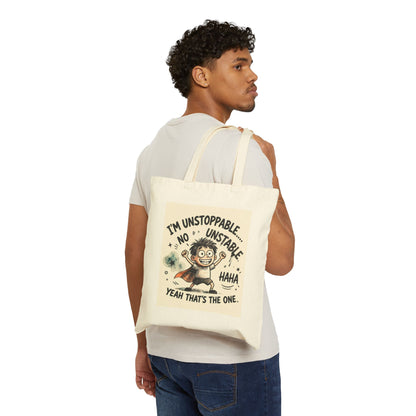 Cotton Canvas Tote Bag | Unstable Humor Tote Bag | Funny Quote Cartoon Bag | Mood Graphic Tote